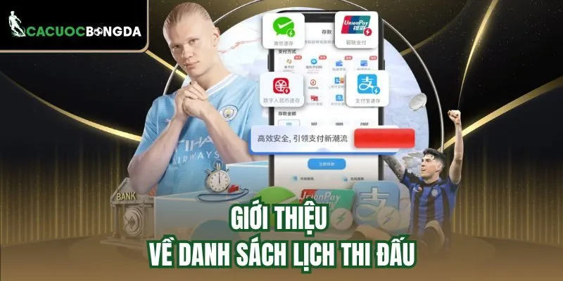 Giới thiệu về danh sách lịch thi đấu